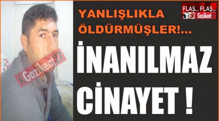 Yok böyle neden, benzettikleri kişiyi öldürdüler!