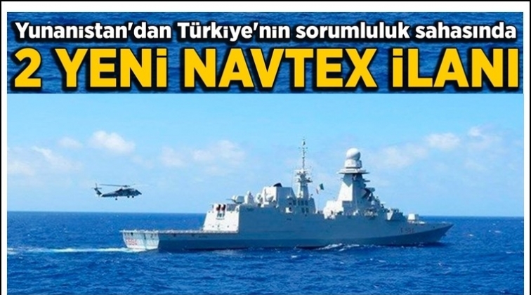 Yunanistan iki yeni NAVTEX ilan etti!