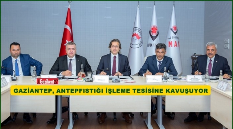 Antepfıstığı İşleme Tesisi'nin protokol&uuml; imzalandı