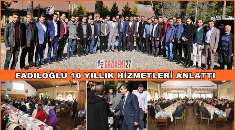 Fadıloğlu, 10 yıllık hizmetleri anlattı
