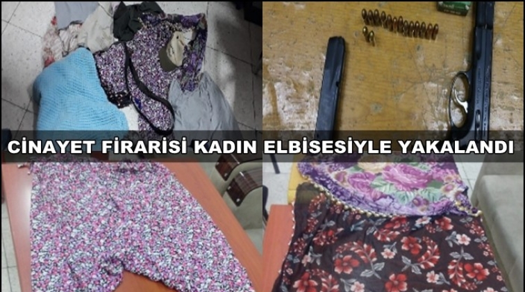 Gaziantep'te cinayet zanlısı kadın elbisesiyle yakalandı!