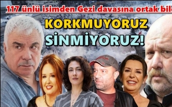 117 ünlüden Gezi bildirisi: Korkmuyoruz, sinmiyoruz!
