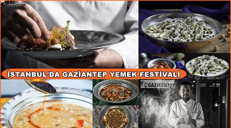 Gaziantep mutfağını İstanbul'a taşıyacak