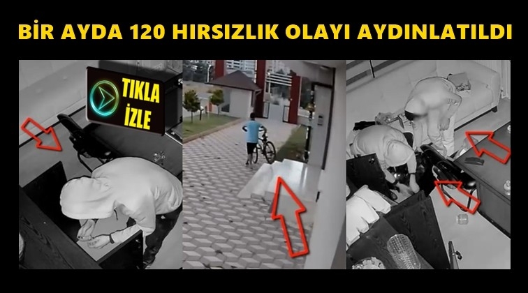 120 faili me&ccedil;hul hırsızlık olayı aydınlatıldı