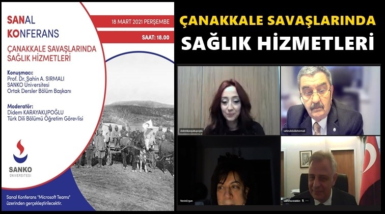 &ldquo;&Ccedil;anakkale Savaşlarında Sağlık Hizmetleri&rdquo;