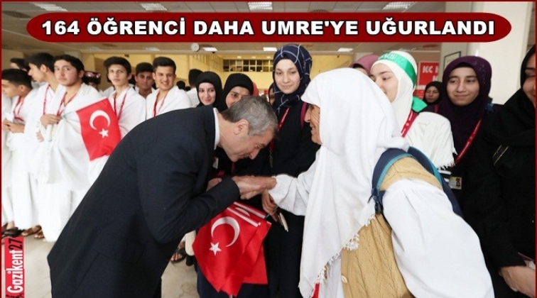 164 &ouml;ğrenci Umre&rsquo;ye uğurlandı