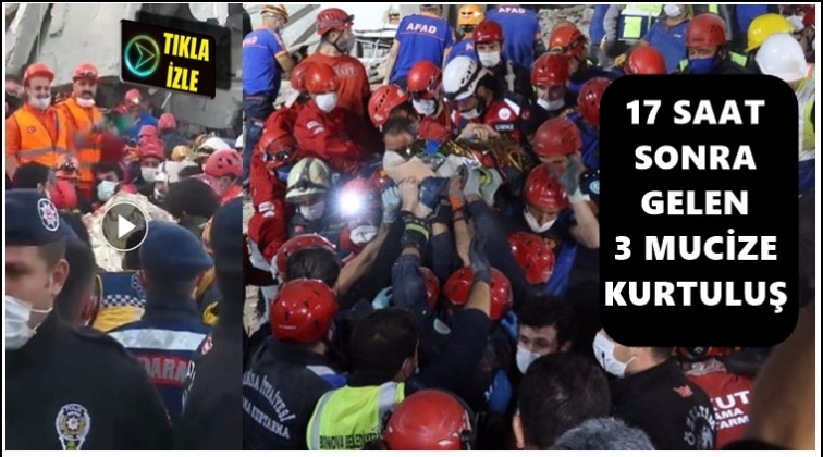 17 saat sonra 3 mucize kurtuluş...