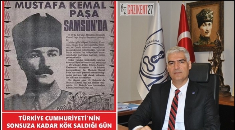 '19 Mayıs, Cumhuriyetimizin temelinin atıldığı g&uuml;nd&uuml;r'