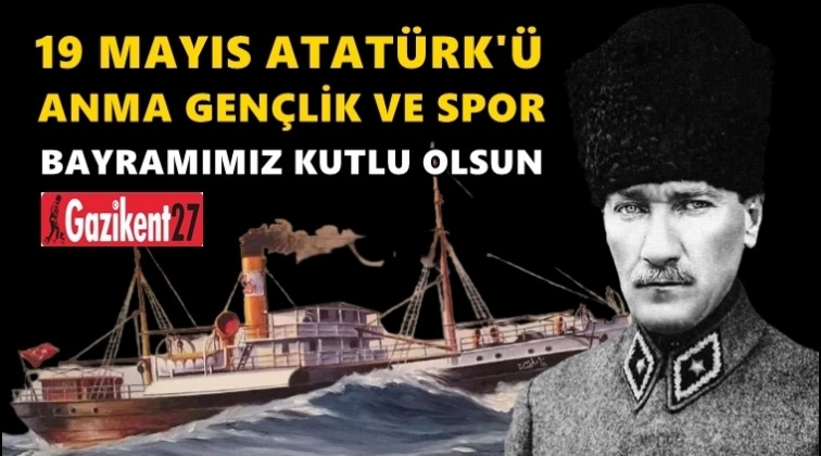 19 Mayıs kutlu olsun...