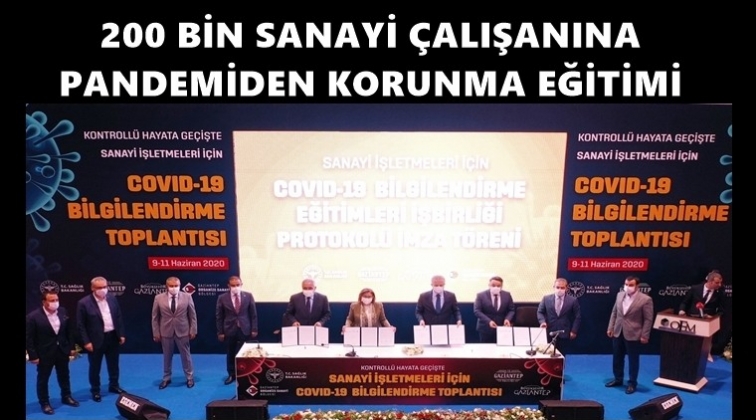 200 bin sanayi &ccedil;alışanına eğitim