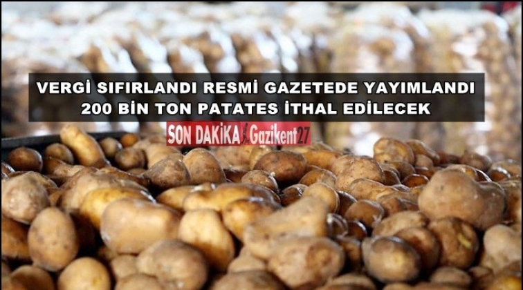 200 bin ton patates ithal edilecek