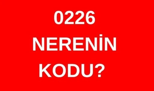 226 hangi şehrin alan kodu? 0226 nerenin telefon kodu?