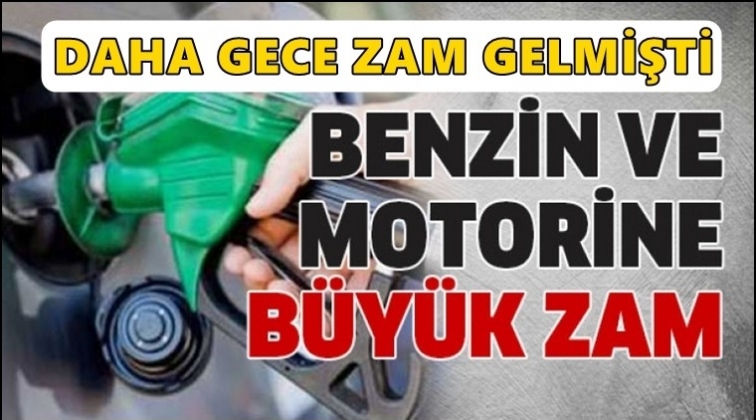 24 saat ge&ccedil;meden benzin ve motorine zam!..