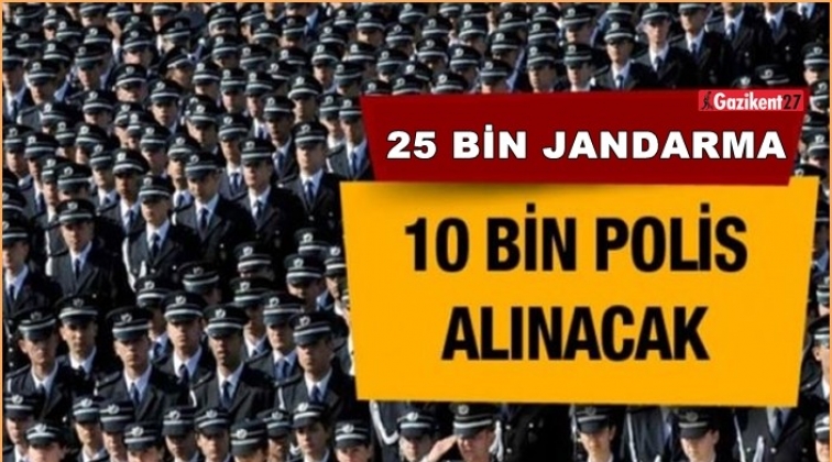 25 bin jandarma, 10 bin polis alınacak