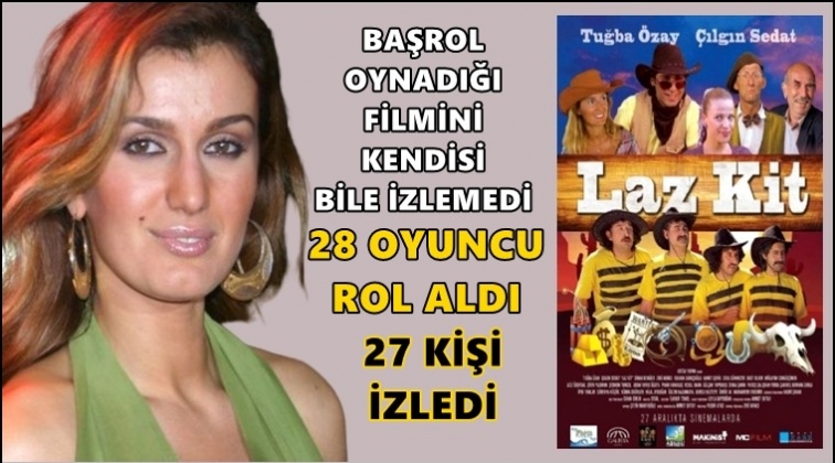 28 oyunculu filmi 27 kişi izledi!..