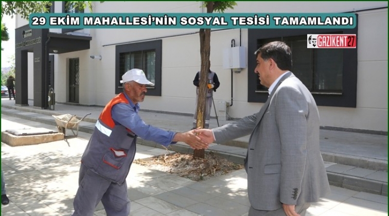 29 Ekim Sosyal Tesisi tamamlandı