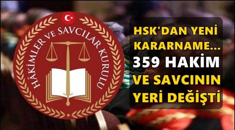 359 hakim ve savcının yeri değişti!