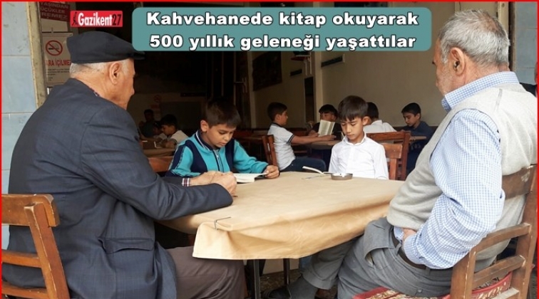 500 yıllık okuma geleneğini yaşattılar