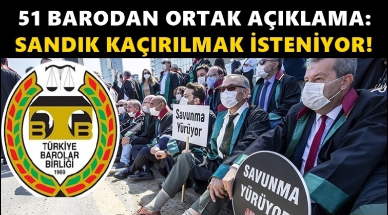 51 baro başkanından ortak a&ccedil;ıklama