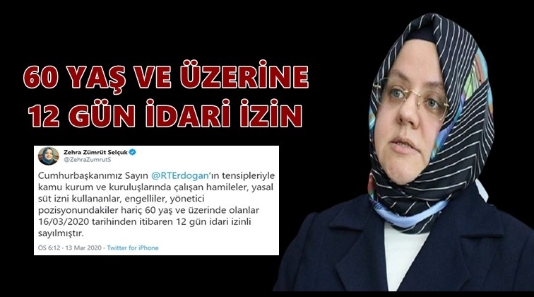 60 yaş ve &uuml;zerine 12 g&uuml;n idari izin