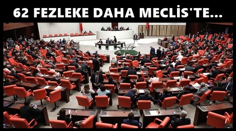62 vekilin fezlekesi daha TBMM&rsquo;de...