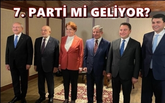 6'lı masaya yedinci parti mi geliyor?