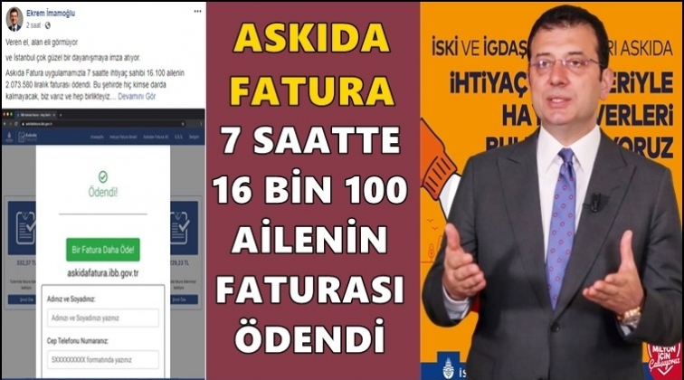 7 saatte 16 bin 100 ailenin faturası &ouml;dendi!