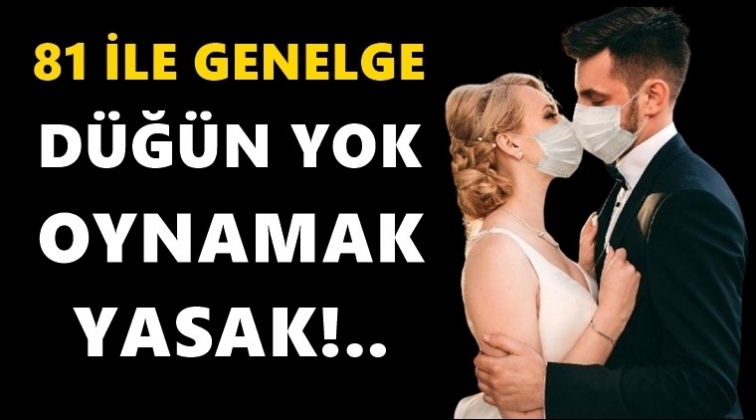 81 ile Covid-19 genelgesi...