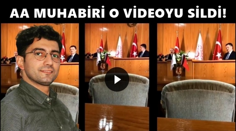 AA muhabiri paylaştığı videoyu sildi!