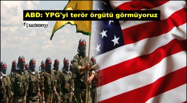 ABD: YPG'yi terör örgütü görmüyoruz