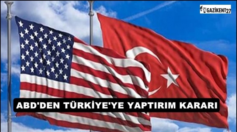 ABD’den Türkiye’ye yaptırım kararı