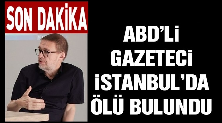 ABD'li gazeteci İstanbul&rsquo;da&nbsp;&ouml;l&uuml; bulundu!