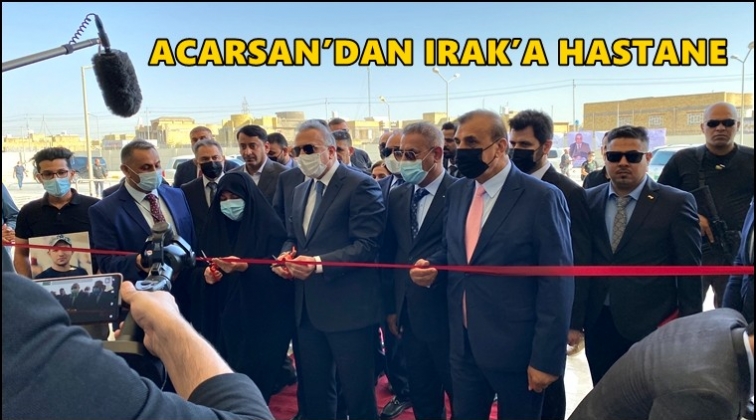 Acarsan'dan Irak'ta 600 yataklı hastane...