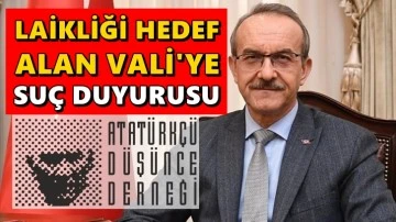 ADD'den laikliği hedef alan Vali'ye su&ccedil; duyurusu