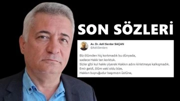 Adil Serdar Sa&ccedil;an hayatını kaybetti!