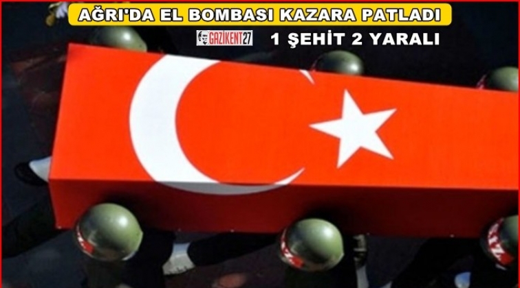 Ağrı’da 1 şehit, 2 yaralı