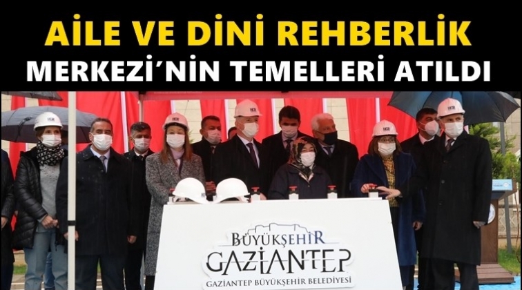 &ldquo;Aile ve Dini Rehberlik Merkezi&rdquo; temeli atıldı