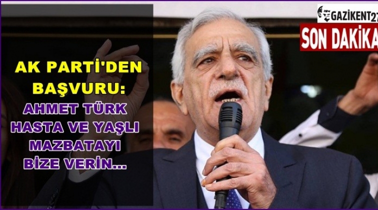 Ak Parti: Ahmet T&uuml;rk yaşlı mazbatayı bize verin!