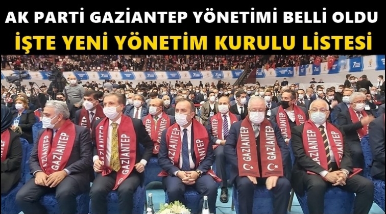 AK Parti Gaziantep y&ouml;netimi belli oldu...