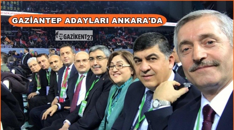 Ak Parti Gaziantep adayları Ankara'da