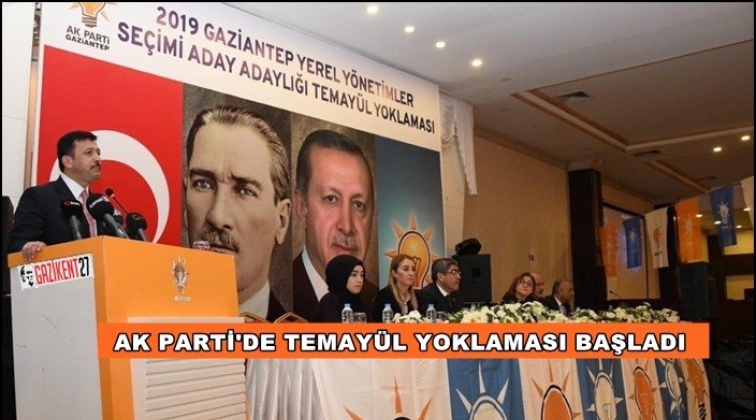 Ak Parti Gaziantep'te temay&uuml;l heyecanı