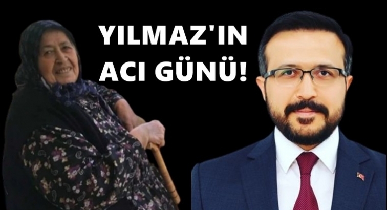 Ak Parti Şehitkamil İlçe Başkanı Yılmaz’ın acı günü