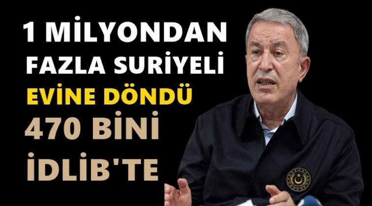 Akar: 1 milyondan fazla Suriyeli evine d&ouml;nd&uuml;