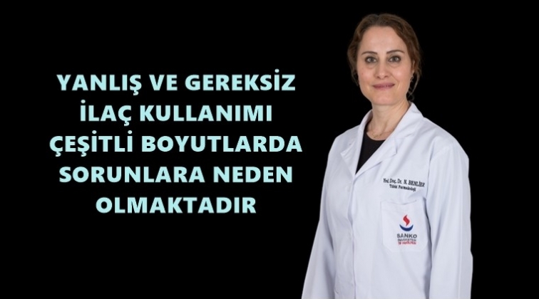 Akılcı ila&ccedil; kullanımı toplum &ccedil;ıkarını g&ouml;zetir