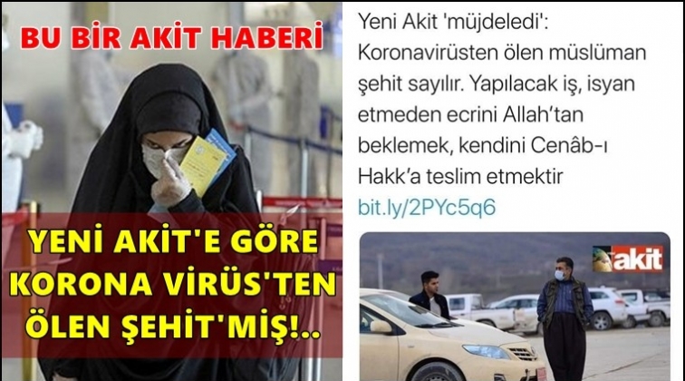 Akit: Koronavirüsten ölen müslüman şehit sayılır