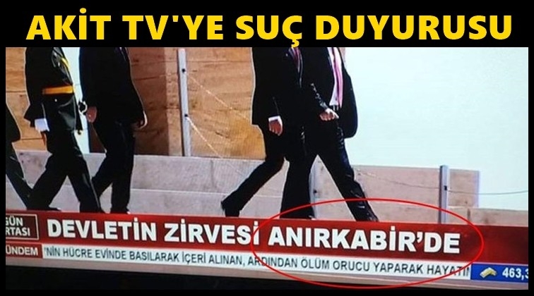 Akit TV hakkında su&ccedil; duyurusu!