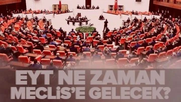 AKP'den yeni açıklama: İşte EYT'nin Meclis'e geleceği tarih
