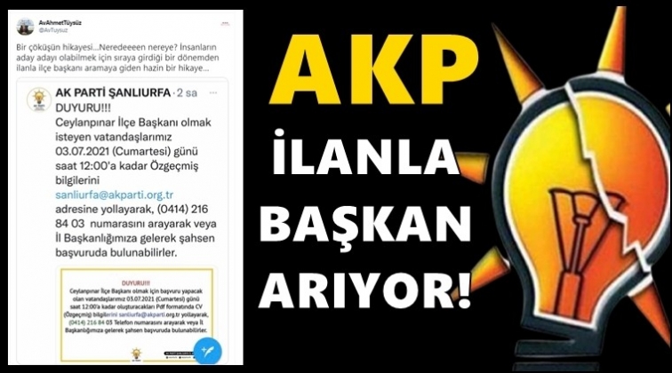 AKP ilanla başkan arıyor!..