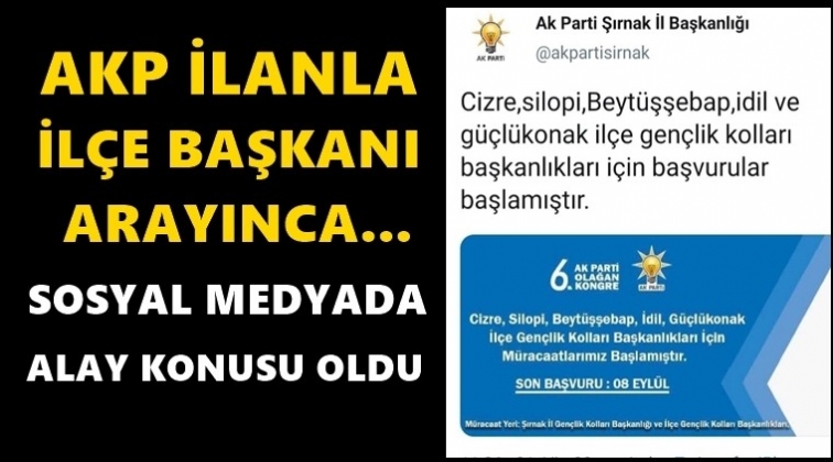AKP ilanla il&ccedil;e başkanı arayınca...