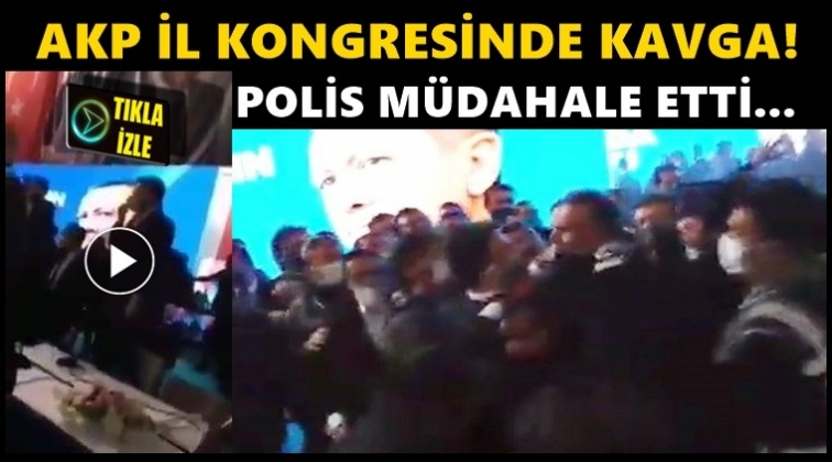 AKP kongresindeki kavgaya polis m&uuml;dahalesi!